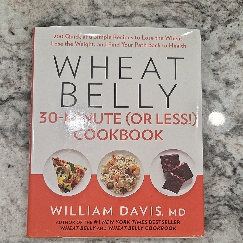 Wheat Belly 30-Minute Cookbook